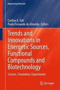 bokomslag Trends and Innovations in Energetic Sources, Functional Compounds and Biotechnology