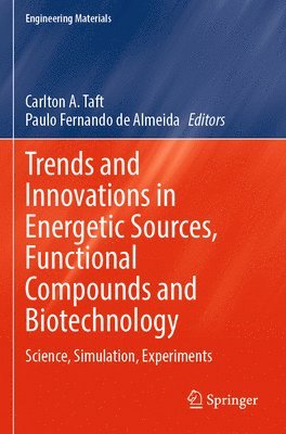 Trends and Innovations in Energetic Sources, Functional Compounds and Biotechnology