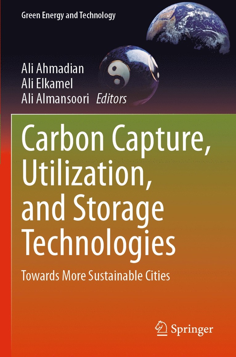 Ali Ahmadian, Ali Elkamel, Ali Almansoori - Carbon Capture, Utilization, and Storage Technologies, Häftad