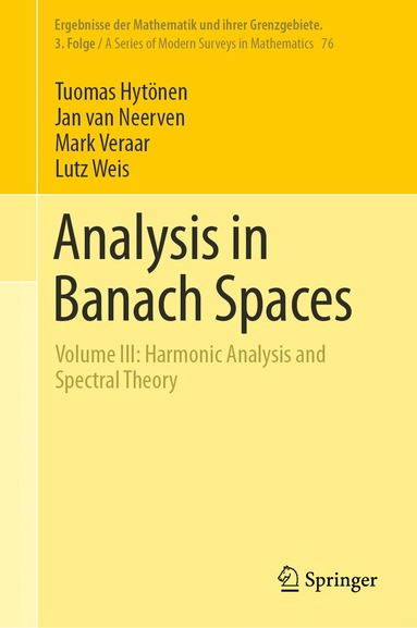 Tuomas Hytönen, Jan van Neerven, Mark Veraar, Lutz Weis - Analysis in Banach Spaces, Inbunden