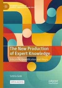 bokomslag The New Production of Expert Knowledge