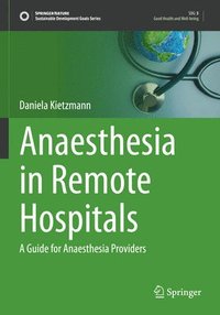 bokomslag Anaesthesia in Remote Hospitals