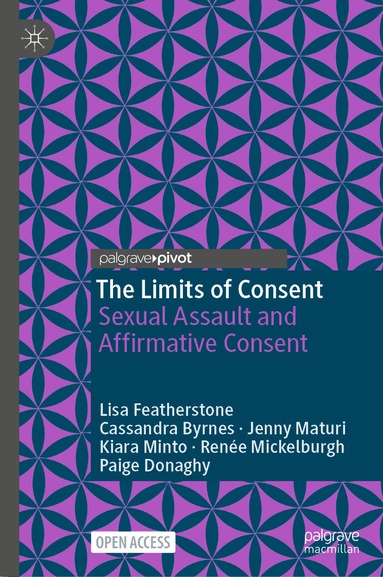 Lisa Featherstone, Cassandra Byrnes, Jenny Maturi, Kiara Minto, Renée Mickelburgh, Paige Donaghy - Limits of Consent, Inbunden