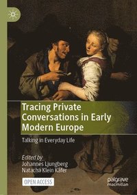 bokomslag Tracing Private Conversations in Early Modern Europe