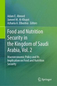 bokomslag Food and Nutrition Security in the Kingdom of Saudi Arabia, Vol. 2