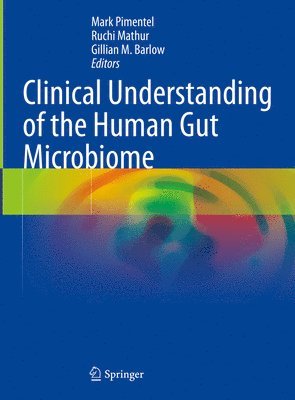 Clinical Understanding of the Human Gut Microbiome 1