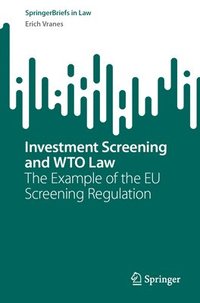 bokomslag Investment Screening and WTO Law