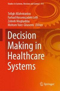 bokomslag Decision Making in Healthcare Systems