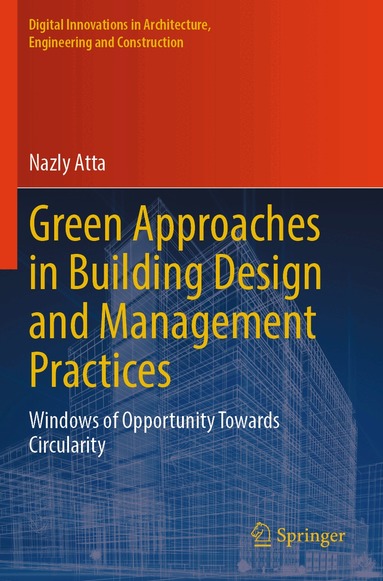 Nazly Atta - Green Approaches in Building Design and Management Practices, Häftad