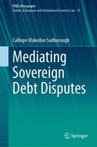bokomslag Mediating Sovereign Debt Disputes