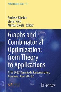 bokomslag Graphs and Combinatorial Optimization: from Theory to Applications