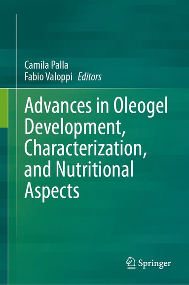 bokomslag Advances in Oleogel Development, Characterization, and Nutritional Aspects