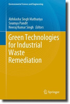 Green Technologies for Industrial Waste Remediation 1