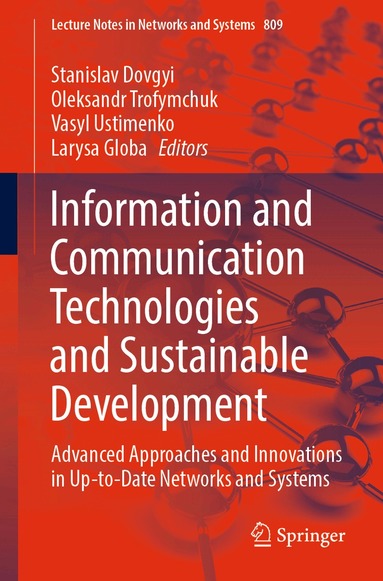 Stanislav Dovgyi, Oleksandr Trofymchuk, Vasyl Ustimenko, Larysa Globa - Information and Communication Technologies and Sustainable Development, Häftad