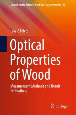 Optical Properties of Wood 1