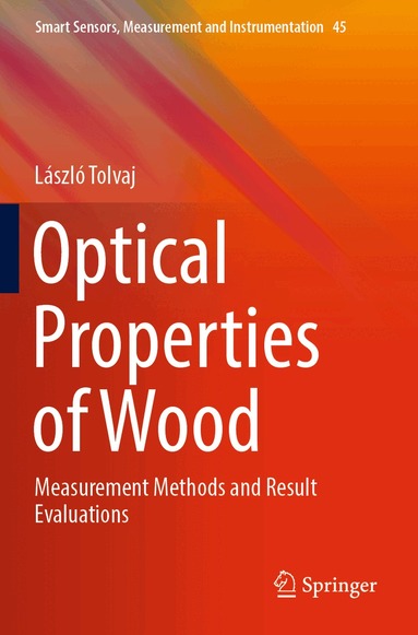 László Tolvaj - Optical Properties of Wood, Häftad
