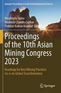 bokomslag Proceedings of the 10th Asian Mining Congress 2023