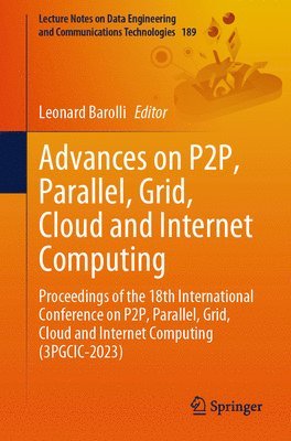 Advances on P2P, Parallel, Grid, Cloud and Internet Computing 1