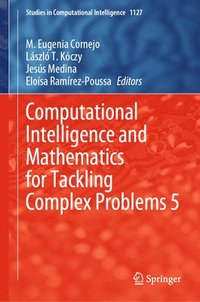 bokomslag Computational Intelligence and Mathematics for Tackling Complex Problems 5