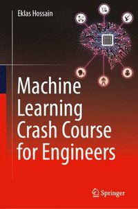 bokomslag Machine Learning Crash Course for Engineers