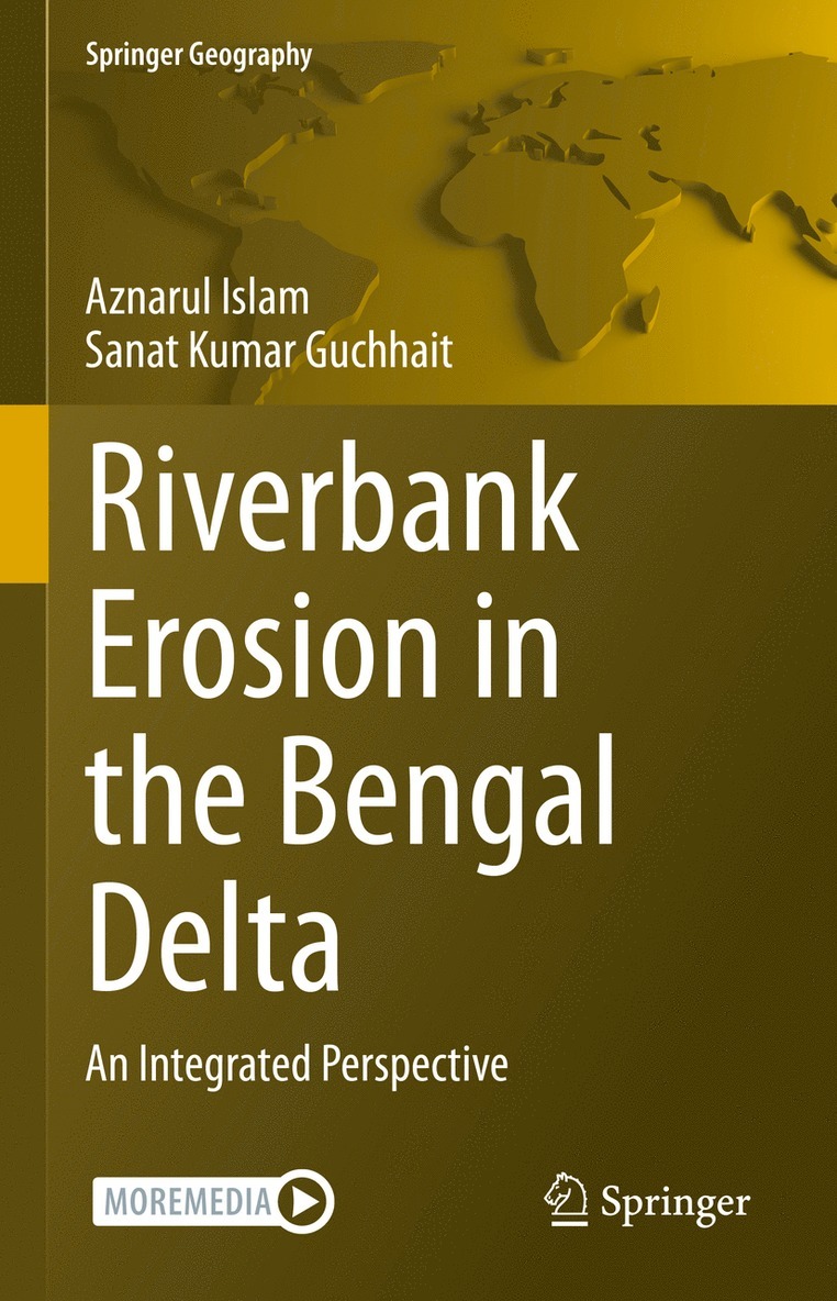 Aznarul Islam, Sanat Kumar Guchhait - Riverbank Erosion in the Bengal Delta, Inbunden