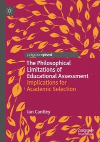 bokomslag Philosophical Limitations of Educational Assessment