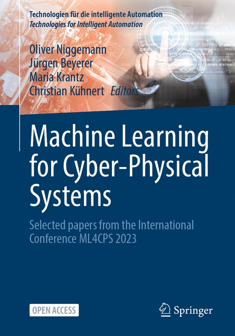 Oliver Niggemann, Jürgen Beyerer, Maria Krantz, Christian Kühnert, Jurgen Beyerer, Christian Kuhnert - Machine Learning for Cyber-Physical Systems, Häftad