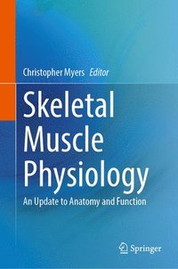 bokomslag Skeletal Muscle Physiology