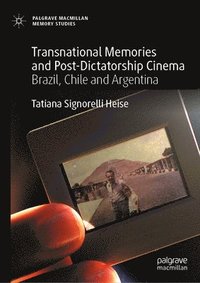 bokomslag Transnational Memories and Post-Dictatorship Cinema