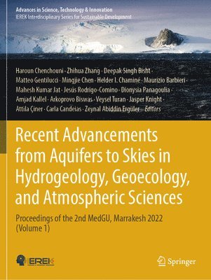 bokomslag Recent Advancements from Aquifers to Skies in Hydrogeology, Geoecology, and Atmospheric Sciences