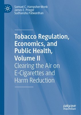 Tobacco Regulation, Economics, and Public Health, Volume II 1