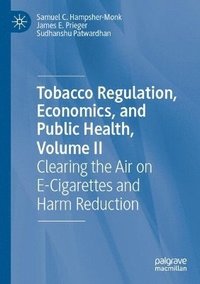 bokomslag Tobacco Regulation, Economics, and Public Health, Volume II
