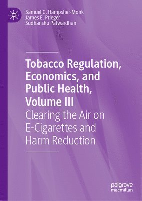 bokomslag Tobacco Regulation, Economics, and Public Health, Volume III