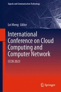 bokomslag International Conference on Cloud Computing and Computer Networks
