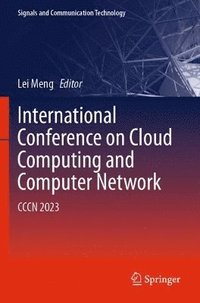 bokomslag International Conference on Cloud Computing and Computer Networks