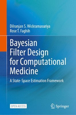 bokomslag Bayesian Filter Design for Computational Medicine