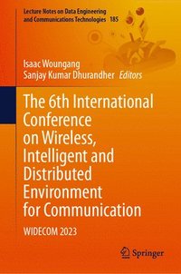 bokomslag The 6th International Conference on Wireless, Intelligent and Distributed Environment for Communication
