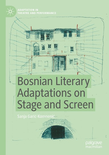 bokomslag Bosnian Literary Adaptations on Stage and Screen