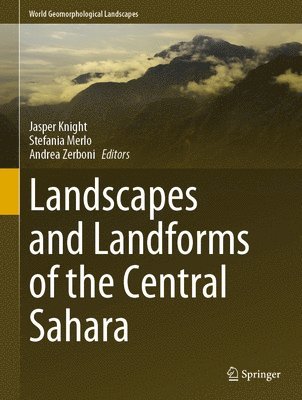 bokomslag Landscapes and Landforms of the Central Sahara