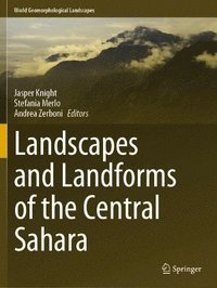 bokomslag Landscapes and Landforms of the Central Sahara