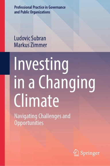 Ludovic Subran, Markus Zimmer - Investing in a Changing Climate, Inbunden