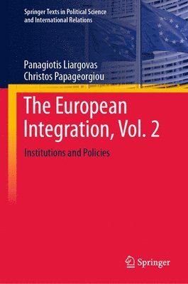 bokomslag The European Integration, Vol. 2