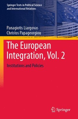 bokomslag The European Integration, Vol. 2