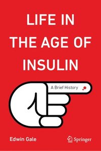 bokomslag Life in the Age of Insulin