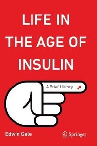 bokomslag Life in the Age of Insulin