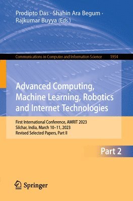 Advanced Computing, Machine Learning, Robotics and Internet Technologies 1