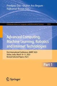 bokomslag Advanced Computing, Machine Learning, Robotics and Internet Technologies
