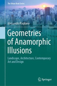 bokomslag Geometries of Anamorphic Illusions