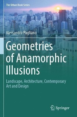 bokomslag Geometries of Anamorphic Illusions