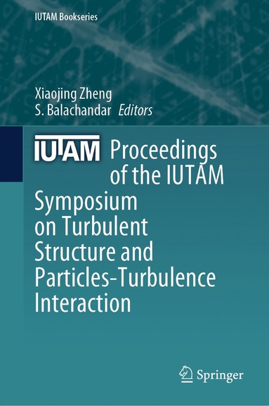 bokomslag Proceedings of the IUTAM Symposium on Turbulent Structure and Particles-Turbulence Interaction